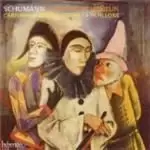 Image of Schumann: Carnaval; Fantasiestucke; Papillons