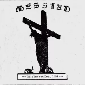 Image of Unreleased Demo 1984 by Messiah CD Album