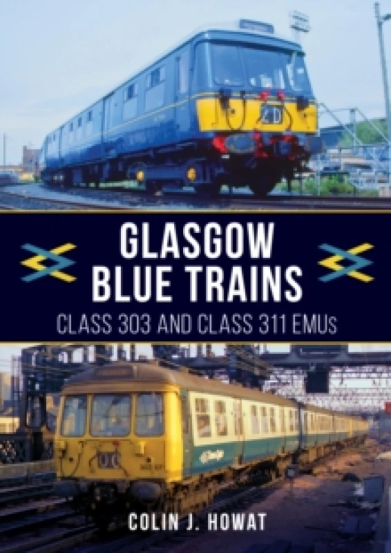 Image of Glasgow Blue Trains : Class 303 and Class 311 EMUs Paperback / softback