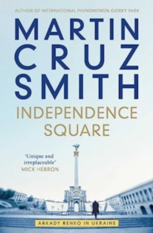 Image of Independence Square : Arkady Renko in Ukraine Paperback / softback