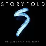 Image of Storyfold - It's Later Than You Think (Music CD)