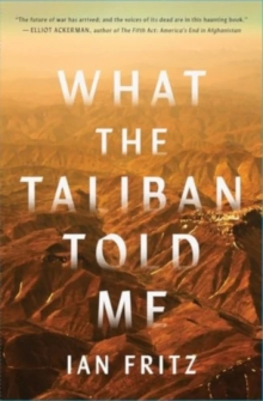 Image of What the Taliban Told Me Paperback / softback