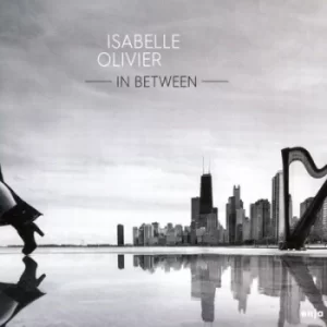 Image of In Between by Isabelle Olivier CD Album