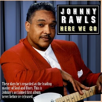 Image of Johnny Rawls - Here We Go CD