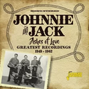 Image of Ashes of Love Greatest Recordings 1949-1962 by Johnnie and Jack CD Album