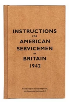 Image of Instructions for American Servicemen in Britain 1942 by Bodleian Library the Hardback