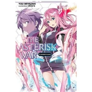 Image of The Asterisk War, Vol. 12 (light novel)
