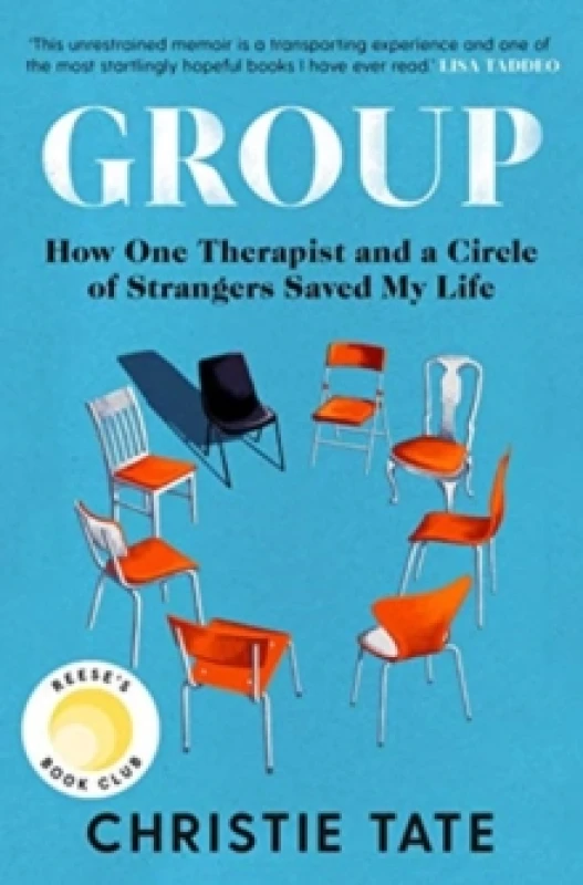 Image of Group : How One Therapist and a Circle of Strangers Saved My Life Paperback / softback