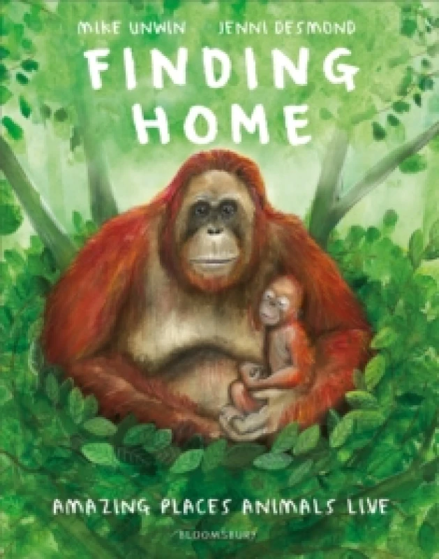 Image of Finding Home : Amazing Places Animals Live Hardback