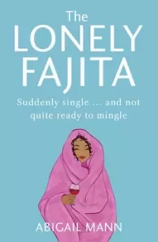 Image of The lonely fajita - Abigail Mann - Paperback - Used
