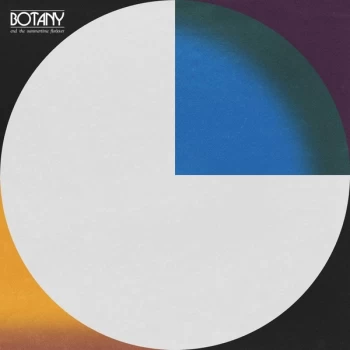 Image of Botany - End The Summertime F(or)ever Vinyl