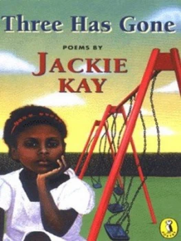 Image of Three Has Gone by Jackie Kay and Jody Winger Paperback