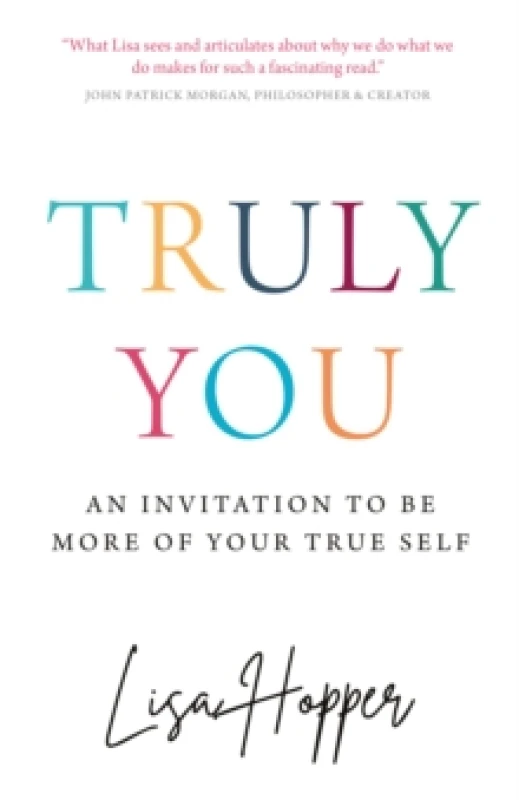 Image of Truly You : An invitation to be more of your true self Paperback / softback