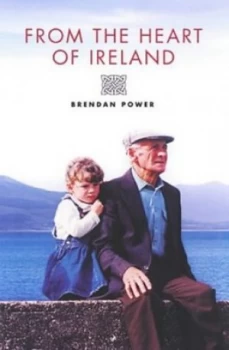 Image of From the Heart of Ireland by Brendan Power Paperback