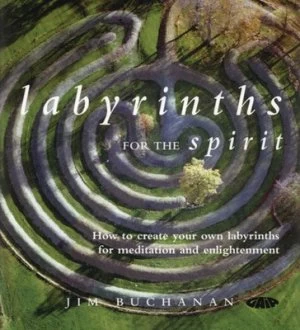 Image of Labyrinths for the Spirit by Jim Buchanan Paperback