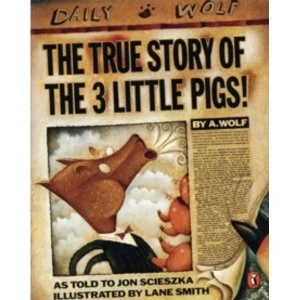 Image of The True Story of the 3 Little Pigs by Jon Scieszka Paperback