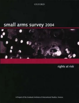 Image of Small Arms Survey 2004. Paperback