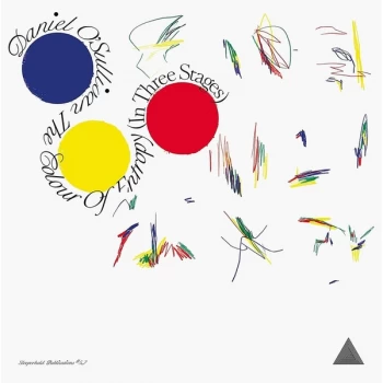 Image of Daniel OSullivan - The Colour of Entropy (In Three Stages) Vinyl