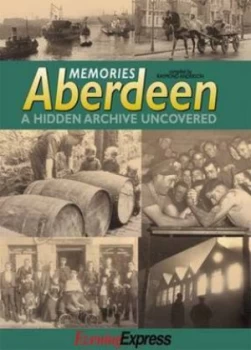 Image of Aberdeen Memories by Raymond Anderson Hardback