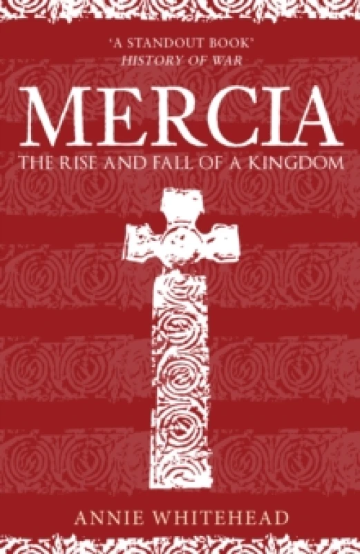 Image of Mercia : The Rise and Fall of a Kingdom Paperback / softback