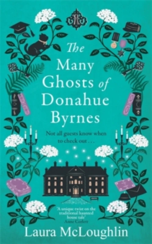 Image of The Many Ghosts of Donahue Byrnes : Not all ghosts know when to check out... Hardback