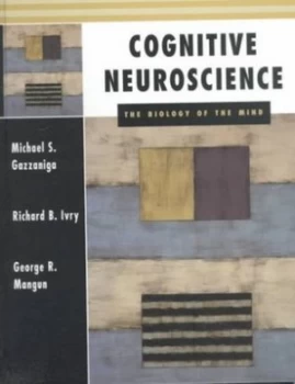 Image of Cognitive Neuroscience by Michael S Gazzaniga Hardback