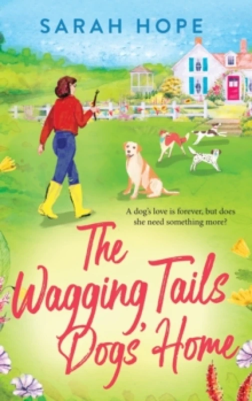 Image of Wagging Tails in the Cornish Village : The start of an uplifting series from Sarah Hope, author of the Cornish Bakery series Hardback