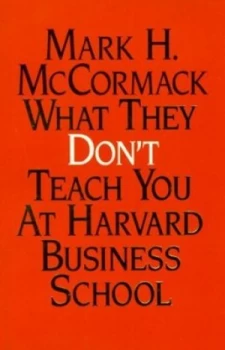 Image of What They Dont Teach You at the Harvard Business School by Mark H Mccormack Paperback
