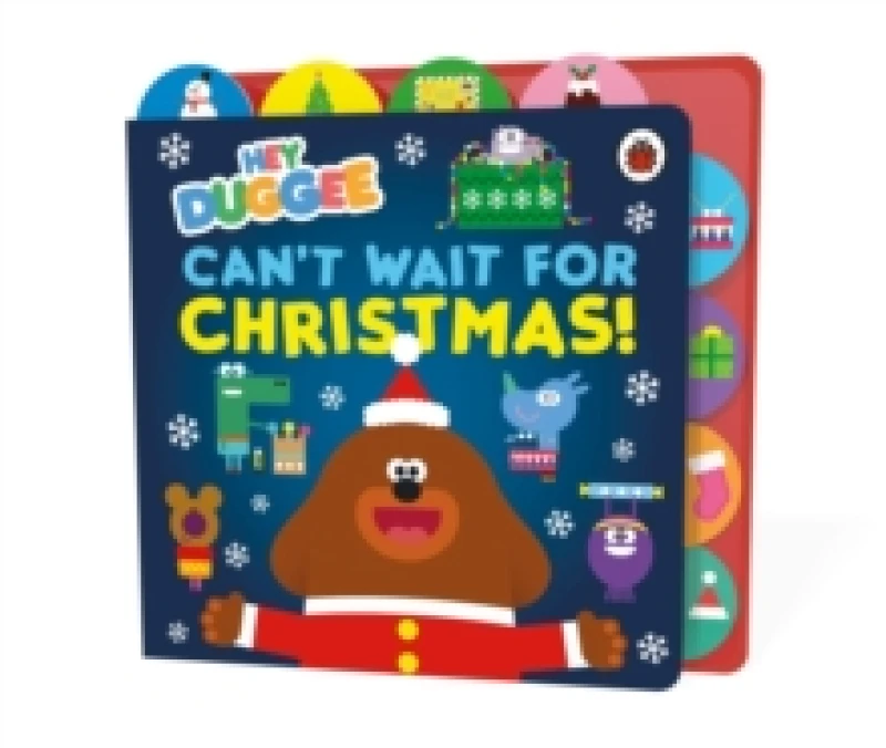 Image of Hey Duggee: Cant Wait for Christmas : Tabbed Board Book Board book