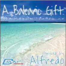 Image of A Balearic Gift: Legends Series 1 - Mixed By Alfredo
