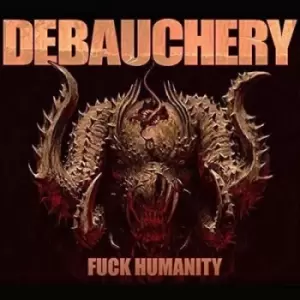 Image of Fuck Humanity by Debauchery CD Album
