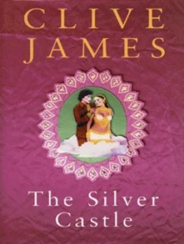 Image of The silver castle by Clive James