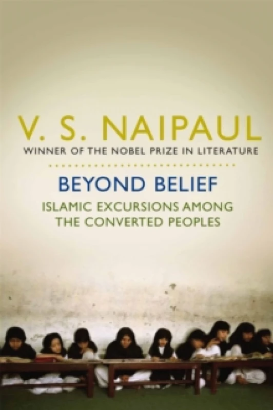 Image of Beyond Belief. Paperback. By V S Naipaul Books