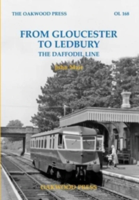 Image of From Gloucester to Ledbury : The Daffodil Line Paperback / softback