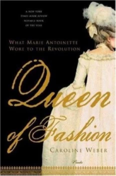 Image of Queen of Fashion by Caroline Weber Book
