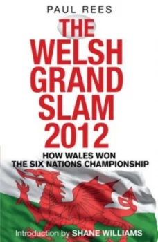 Image of The Welsh Grand Slam 2012 by Paul Rees Book