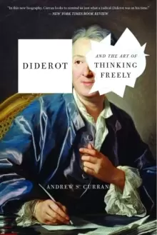 Image of Diderot And The Art Of Thinking Freely
