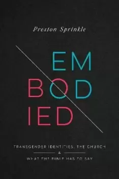 Image of Embodied by Preston M Sprinkle