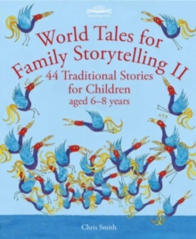 Image of World Tales for Family Storytelling II : 44 Traditional Stories for Children aged 6-8 years Paperback / softback