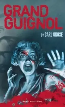 Image of Grand guignol by Carl Grose