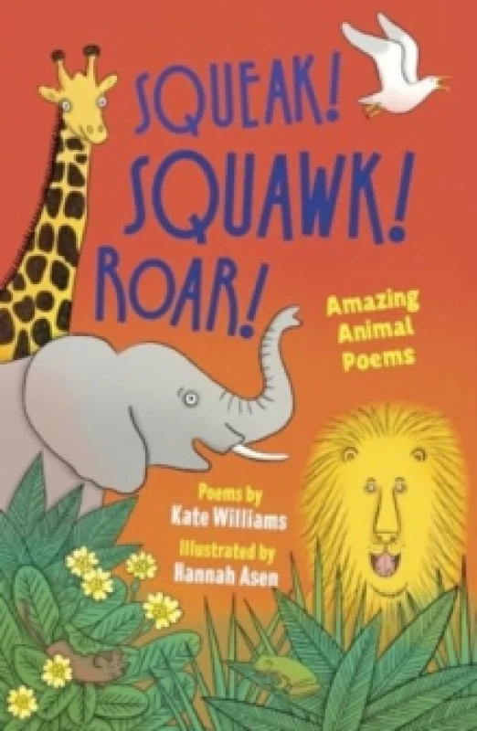 Image of Squeak! Squawk! Roar! : Amazing Animal Poems Paperback / softback