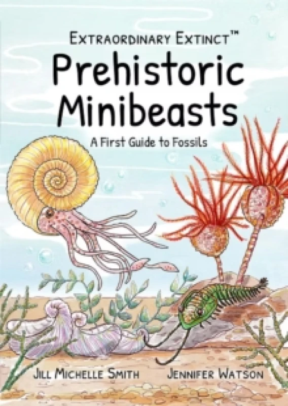 Image of Prehistoric Minibeasts: A First Guide to Fossils Paperback