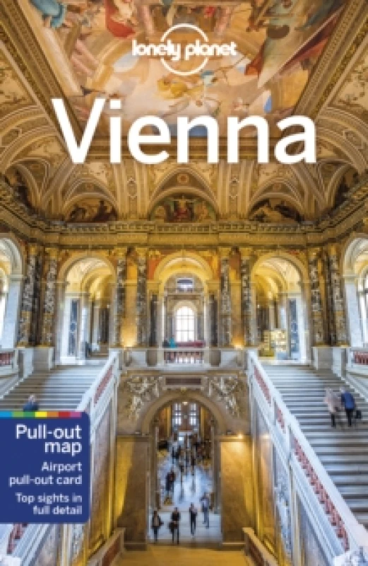 Image of Lonely Planet Vienna : Detailed Itineraries Travel Like a Local Insider Tips Covers Hofburg, Stephansdom, Karlsplatz, Museum District, Schloss B