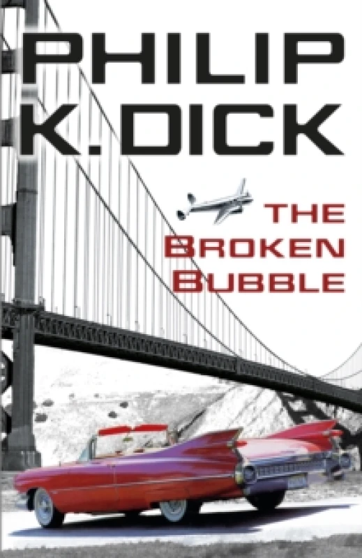 Image of The Broken Bubble. Paperback. By Philip K Dick Books