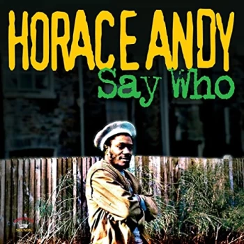 Image of Horace Andy - Say Who CD