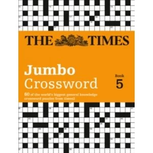 Image of Times 2 Jumbo Crossword Book 5: 60 of the World's Biggest Puzzles from the Times 2 by Times2, The Times Mind Games, John...