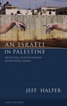 Image of An Israeli in Palestine by Jeff Halper Book
