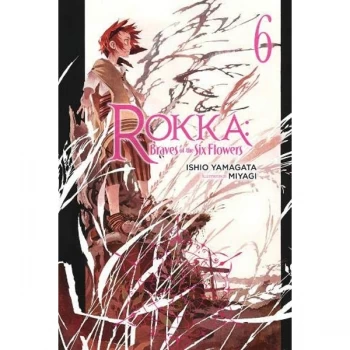 Image of Rokka: Braves of the Six Flowers, Vol. 6 (Light Novel) (Rokka: Braves of the Six Flowers (Light Novel))