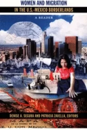 Image of women and migration in the u s mexico borderlands a reader