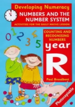 Image of Developing Numeracy Year R Counting and Recognising Numbers by Paul Broadbent Paperback